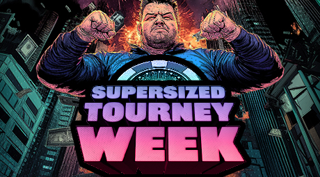 Supersized Tourney Week