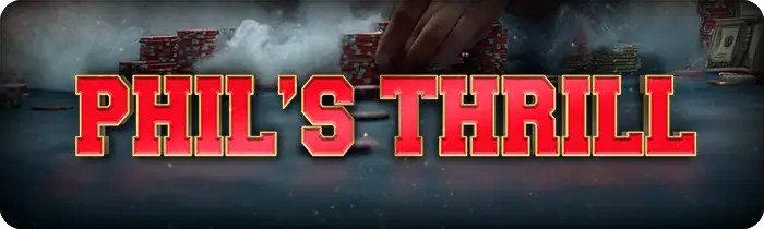 Phil’s Thrill Tournament